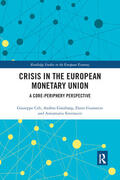 Celi / Ginzburg / Guarascio |  Crisis in the European Monetary Union | Buch |  Sack Fachmedien