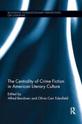 Bendixen / Edenfield |  The Centrality of Crime Fiction in American Literary Culture | Buch |  Sack Fachmedien