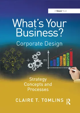 Tomlins |  What's Your Business? | Buch |  Sack Fachmedien