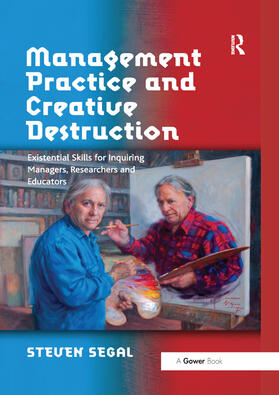 Segal | Management Practice and Creative Destruction | Buch | 978-0-367-87928-0 | sack.de