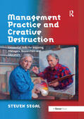 Segal |  Management Practice and Creative Destruction | Buch |  Sack Fachmedien