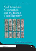 Choudhury |  God-Conscious Organization and the Islamic Social Economy | Buch |  Sack Fachmedien