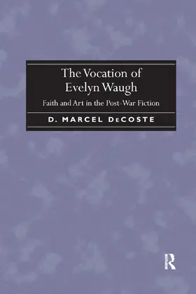 DeCoste |  The Vocation of Evelyn Waugh | Buch |  Sack Fachmedien