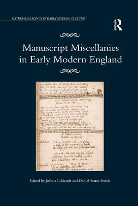 Eckhardt / Smith | Manuscript Miscellanies in Early Modern England | Buch | 978-0-367-87990-7 | sack.de