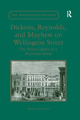Shannon |  Dickens, Reynolds, and Mayhew on Wellington Street | Buch |  Sack Fachmedien