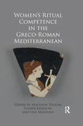 Dillon / Eidinow / Maurizio |  Women's Ritual Competence in the Greco-Roman Mediterranean | Buch |  Sack Fachmedien