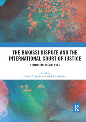 Egede / Igiehon | The Bakassi Dispute and the International Court of Justice | Buch | 978-0-367-88138-2 | sack.de