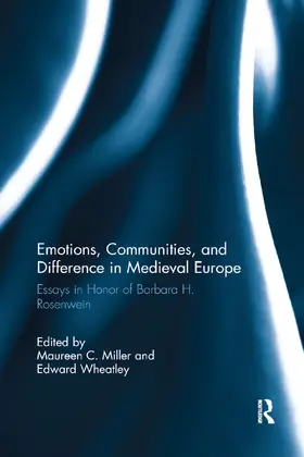 Miller / Wheatley |  Emotions, Communities, and Difference in Medieval Europe | Buch |  Sack Fachmedien