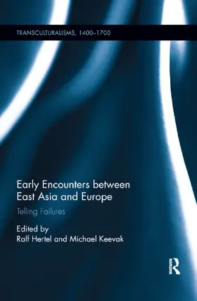 Hertel / Keevak | Early Encounters between East Asia and Europe | Buch | 978-0-367-88200-6 | www.sack.de