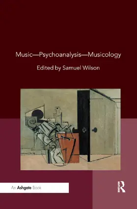 Wilson |  Music-Psychoanalysis-Musicology | Buch |  Sack Fachmedien