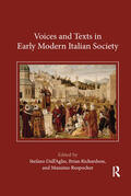 Dall'Aglio / Richardson / Rospocher |  Voices and Texts in Early Modern Italian Society | Buch |  Sack Fachmedien