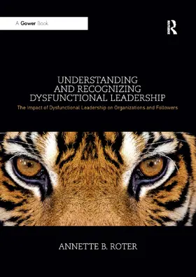 Roter |  Understanding and Recognizing Dysfunctional Leadership | Buch |  Sack Fachmedien