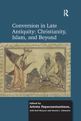 Papaconstantinou / Schwartz |  Conversion in Late Antiquity | Buch |  Sack Fachmedien