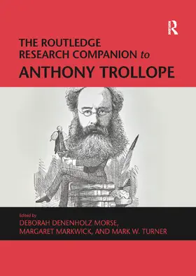 Morse / Markwick / Turner |  The Routledge Research Companion to Anthony Trollope | Buch |  Sack Fachmedien