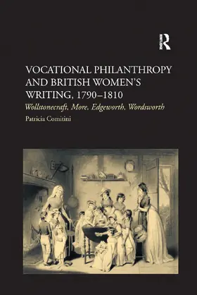 Comitini |  Vocational Philanthropy and British Women's Writing, 1790 1810 | Buch |  Sack Fachmedien