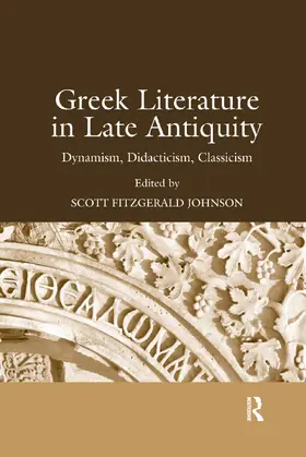 Johnson |  Greek Literature in Late Antiquity | Buch |  Sack Fachmedien