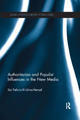 Krishna-Hensel |  Authoritarian and Populist Influences in the New Media | Buch |  Sack Fachmedien