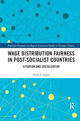 Ignacz / Ignácz |  Wage Distribution Fairness in Post-Socialist Countries | Buch |  Sack Fachmedien