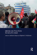 Udupa / McDowell |  Media as Politics in South Asia | Buch |  Sack Fachmedien