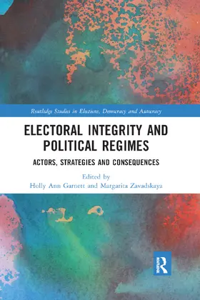 Garnett / Zavadskaya |  Electoral Integrity and Political Regimes | Buch |  Sack Fachmedien