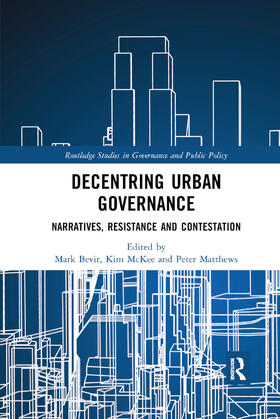 Bevir / McKee / Matthews | Decentring Urban Governance | Buch | 978-0-367-88519-9 | sack.de