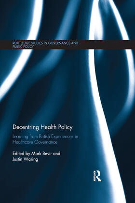 Waring / Bevir | Decentring Health Policy | Buch | 978-0-367-88529-8 | sack.de