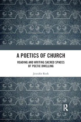 Reek |  A Poetics of Church | Buch |  Sack Fachmedien