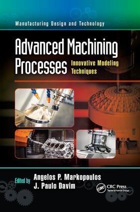 Markopoulos / Davim |  Advanced Machining Processes | Buch |  Sack Fachmedien