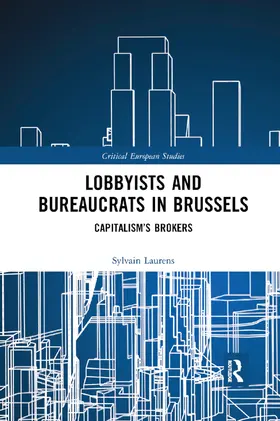 Laurens |  Lobbyists and Bureaucrats in Brussels | Buch |  Sack Fachmedien