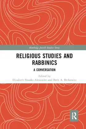 Alexander / Berkowitz | Religious Studies and Rabbinics | Buch | 978-0-367-88660-8 | www.sack.de