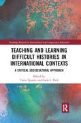 Epstein / Peck |  Teaching and Learning Difficult Histories in International Contexts | Buch |  Sack Fachmedien