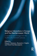 Fukasawa / Kaplan / Beaurepaire |  Religious Interactions in Europe and the Mediterranean World | Buch |  Sack Fachmedien
