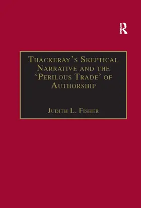 Fisher |  Thackeray's Skeptical Narrative and the 'Perilous Trade' of Authorship | Buch |  Sack Fachmedien