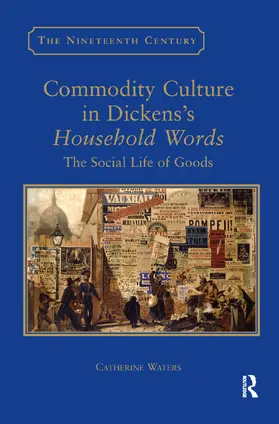 Waters |  Commodity Culture in Dickens's Household Words | Buch |  Sack Fachmedien