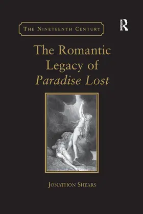 Shears |  The Romantic Legacy of Paradise Lost | Buch |  Sack Fachmedien