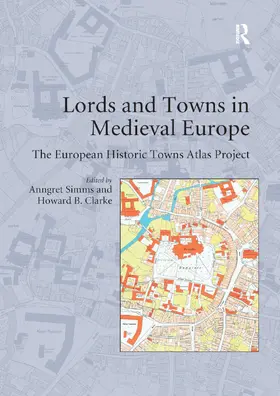 Clarke / Simms |  Lords and Towns in Medieval Europe | Buch |  Sack Fachmedien
