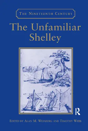 Webb / Weinberg |  The Unfamiliar Shelley | Buch |  Sack Fachmedien