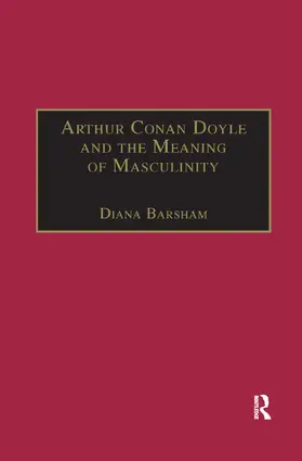 Barsham |  Arthur Conan Doyle and the Meaning of Masculinity | Buch |  Sack Fachmedien