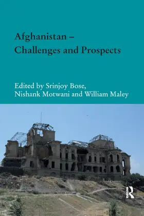 Bose / Motwani / Maley |  Afghanistan ¿ Challenges and Prospects | Buch |  Sack Fachmedien