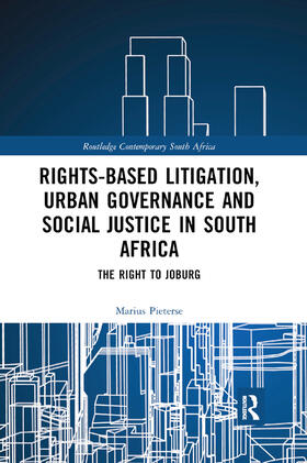 Pieterse | Rights-based Litigation, Urban Governance and Social Justice in South Africa | Buch | 978-0-367-88865-7 | sack.de
