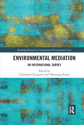 Choquette / Fraser | Environmental Mediation | Buch | 978-0-367-88872-5 | sack.de