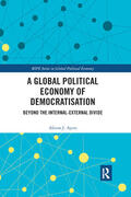 Ayers |  A Global Political Economy of Democratisation | Buch |  Sack Fachmedien