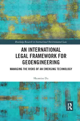 Du | An International Legal Framework for Geoengineering | Buch | 978-0-367-88878-7 | sack.de
