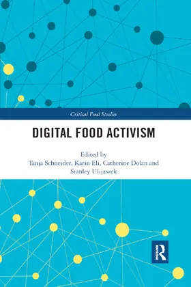 Schneider / Eli / Dolan |  Digital Food Activism | Buch |  Sack Fachmedien