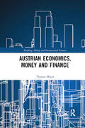 Mayer |  Austrian Economics, Money and Finance | Buch |  Sack Fachmedien