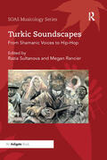 Sultanova / Rancier |  Turkic Soundscapes | Buch |  Sack Fachmedien