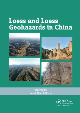 Li / Zhao |  Loess and Loess Geohazards in China | Buch |  Sack Fachmedien