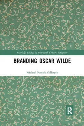 Gillespie |  Branding Oscar Wilde | Buch |  Sack Fachmedien