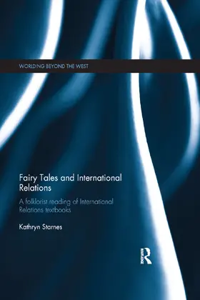 Starnes |  Fairy Tales and International Relations | Buch |  Sack Fachmedien