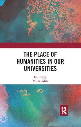 Miri |  The Place of Humanities in Our Universities | Buch |  Sack Fachmedien